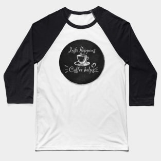 Coffeeholic Baseball T-Shirt